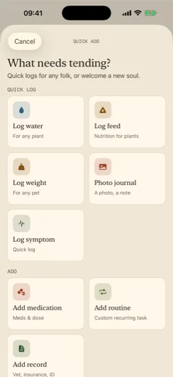What needs tending quick-add sheet with all quick logs and additions